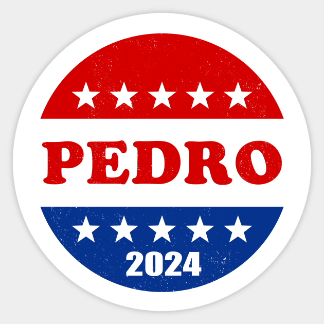 Vote for Pedro in 2024 Sticker by Electrovista